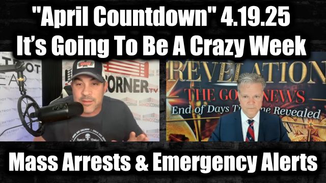 Bo Polny & Nino Rodriguez "April Countdown" 4.19.2025 - It’s Going To Be A Crazy Week