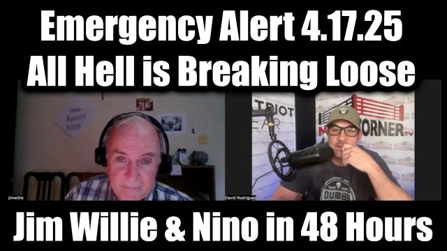 Dr. Jim Willie & Nino Emergency Alert 4.17.2025 - All Hell is Breaking Loose in 48 Hours