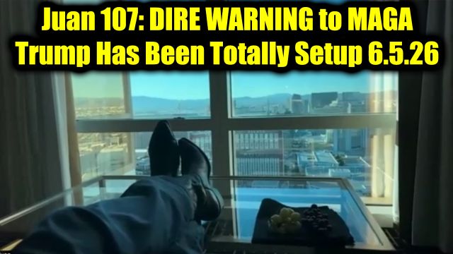 Juan O Savin 107: Dire Warning To MAGA 6.5.26 - Trump Has Been Totally Setup