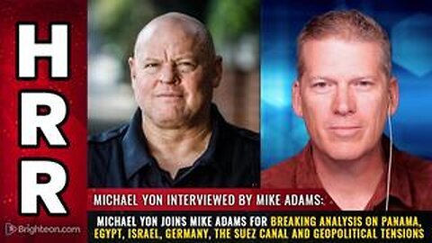 Situation Update: Michael Yon Joins Mike Adams for Breaking Analysis on Panama, Egypt, Israel, Germany