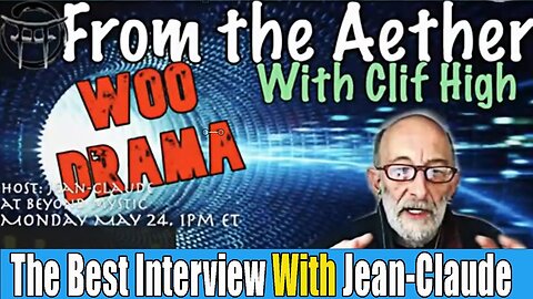 Epic Interview: Clif High & Jean Claude Dive Into Woo Drama - Explorers' Guide To The Sci-Fi World