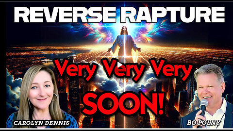 Bo Polny: Reverse Rapture - Very, Very, Very Soon! Carolyn Dennis 2025