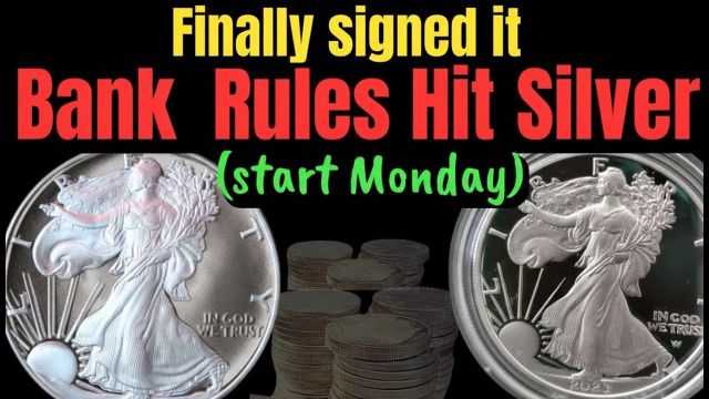 They Signed It — New Banking Rule Starting Which Could Reverse Silver Prices